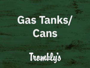 Gas Tanks / Cans