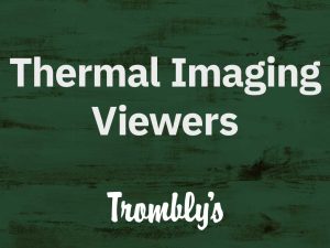 Thermal Imaging Viewers
